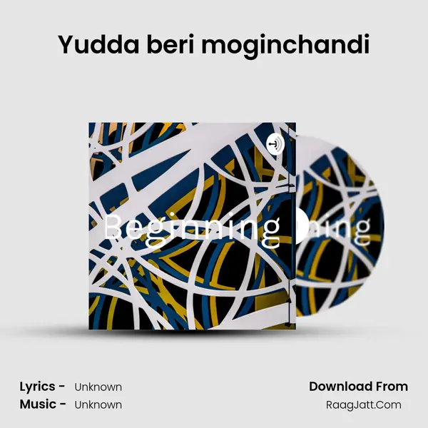 Yudda beri moginchandi MP3 Song by  Cover