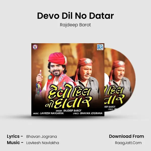 Devo Dil No Datar - Rajdeep Barot