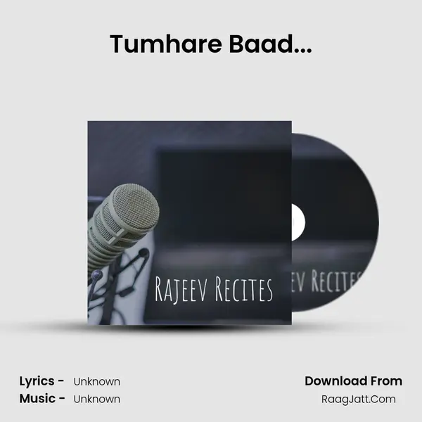 Tumhare Baad... MP3 Song by  Cover