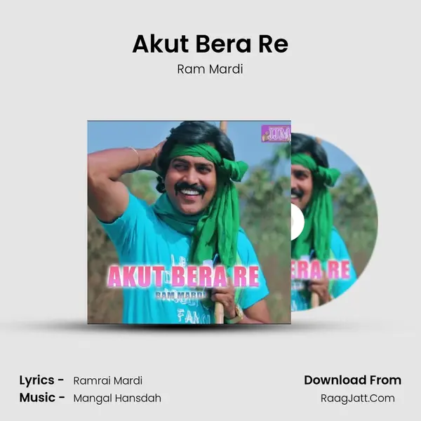 Akut Bera Re MP3 Song by Ram Mardi Cover