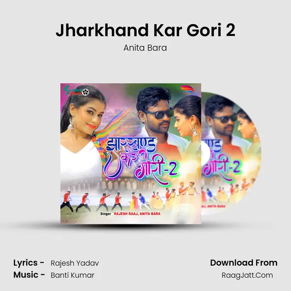 Jharkhand Kar Gori 2 MP3 Song by Anita Bara Cover