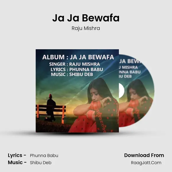 Ja Ja Bewafa mp3 song