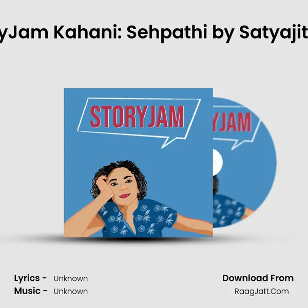 StoryJam Kahani: Sehpathi by Satyajit Ray MP3 Song by  Cover