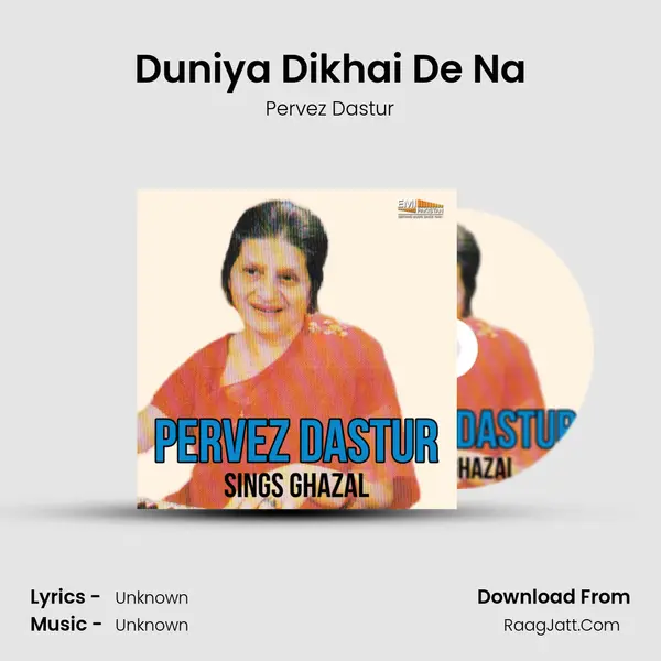 Duniya Dikhai De Na MP3 Song by Pervez Dastur Cover