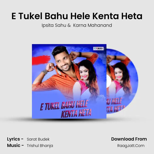 E Tukel Bahu Hele Kenta Heta mp3 song