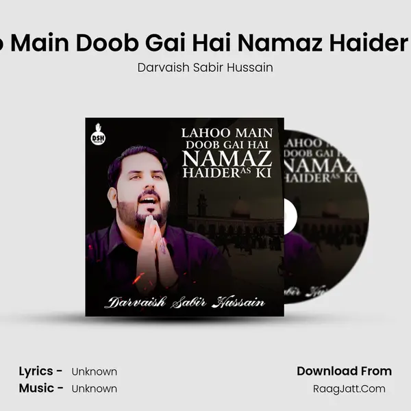 Lahoo Main Doob Gai Hai Namaz Haider A S Ki MP3 Song by Darvaish Sabir Hussain Cover