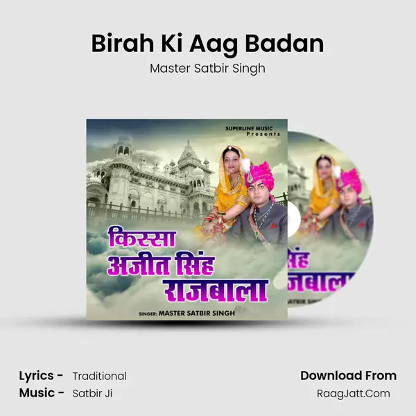 Birah Ki Aag Badan MP3 Song by Master Satbir Singh Cover