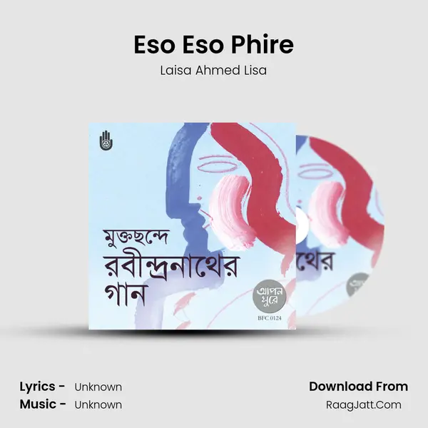 Eso Eso Phire MP3 Song by Laisa Ahmed Lisa Cover
