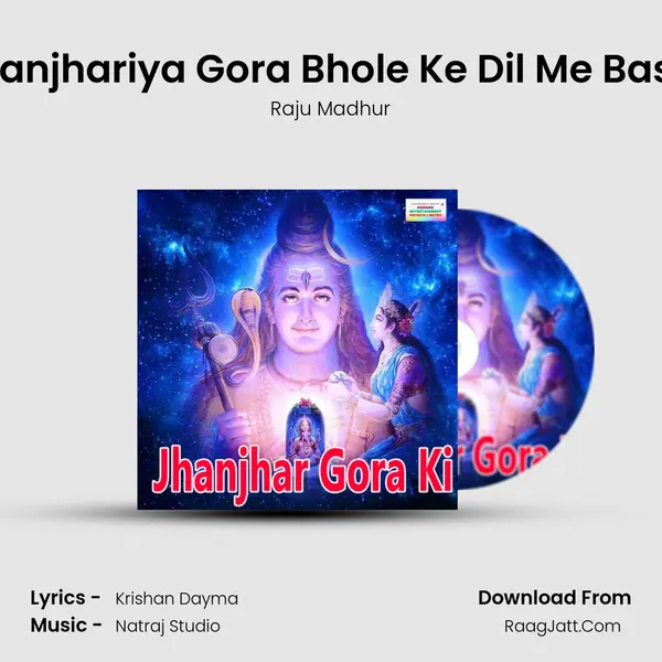 Jhanjhariya Gora Bhole Ke Dil Me Basgi MP3 Song by Raju Madhur Cover