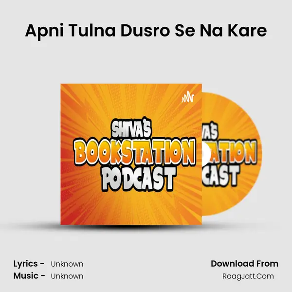Apni Tulna Dusro Se Na Kare MP3 Song by  Cover