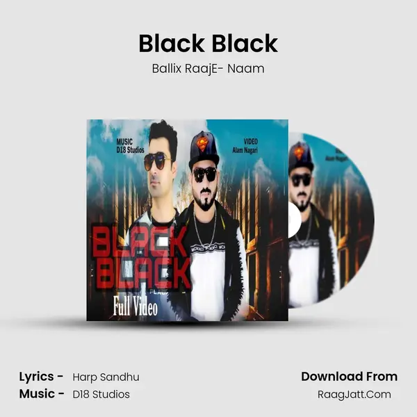 Black Black MP3 Song by Ballix RaajE- Naam Cover