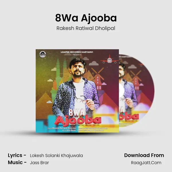8Wa Ajooba MP3 Song by Rakesh Ratiwal Dholipal Cover