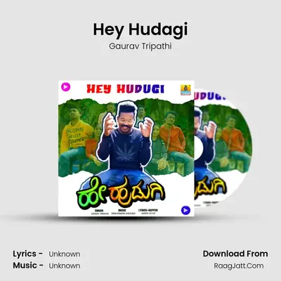 Hey Hudugi - Single - Gaurav Tripathi