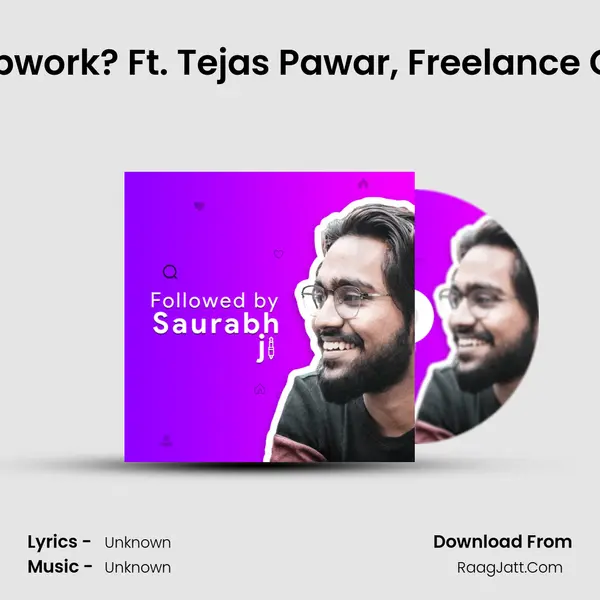 How He Made $1500 on Upwork? Ft. Tejas Pawar, Freelance Graphic Designer - Upwor MP3 Song by  Cover