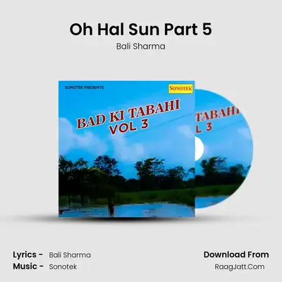 Oh Hal Sun Part 5 mp3 song
