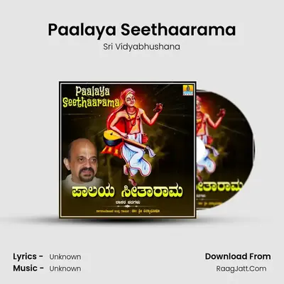 Paalaya Seethaarama - Single - Sri Vidyabhushana