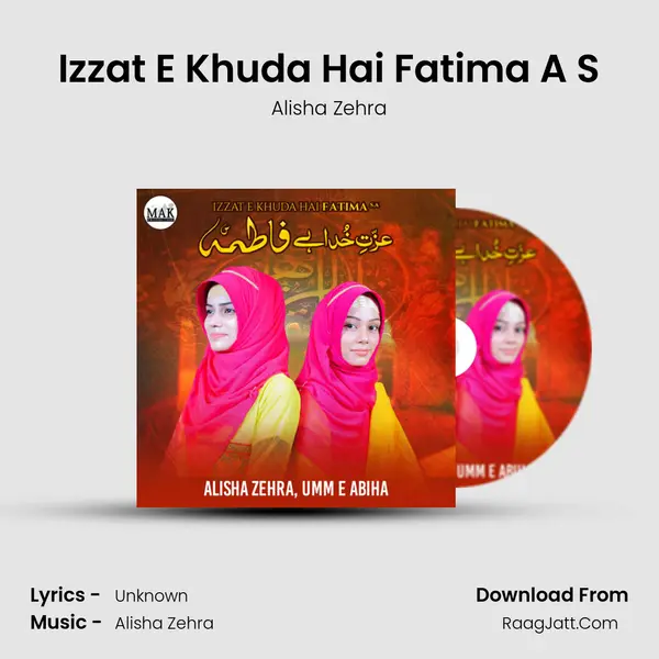 Izzat E Khuda Hai Fatima A S - Single - Alisha Zehra