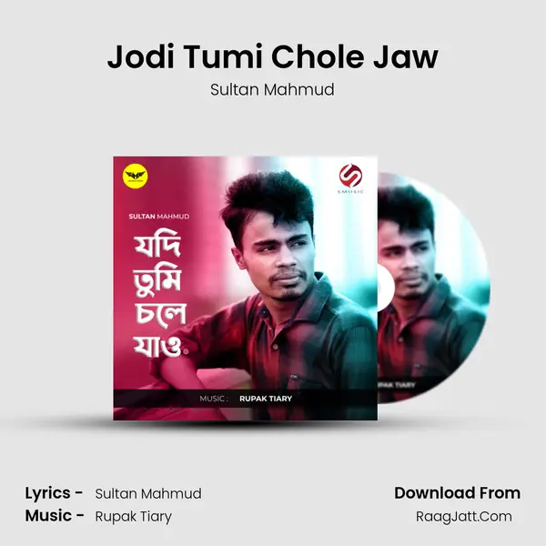 Jodi Tumi Chole Jaw mp3 song