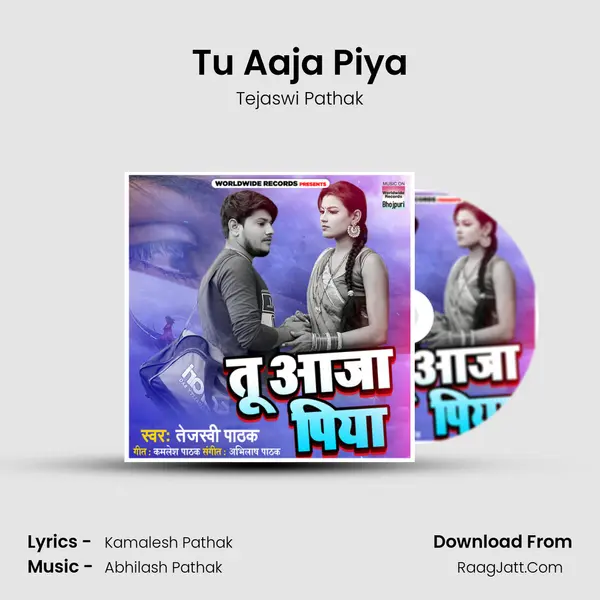 Tu Aaja Piya mp3 song