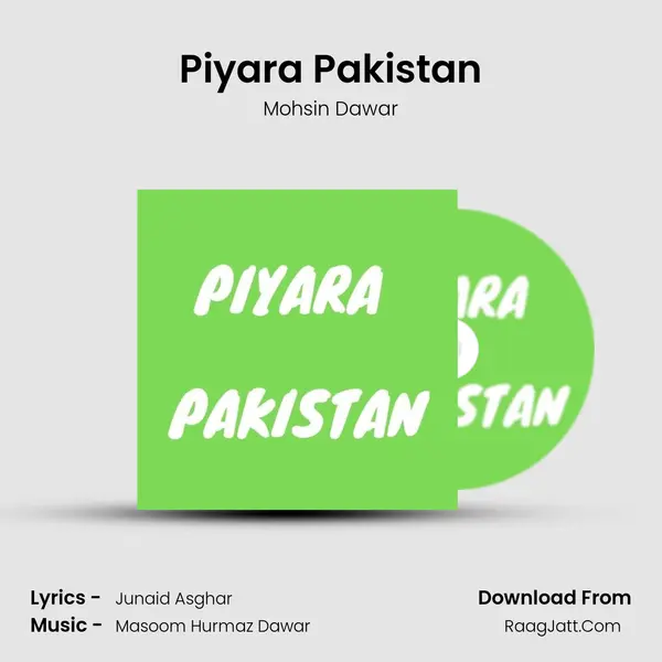 Piyara Pakistan - 