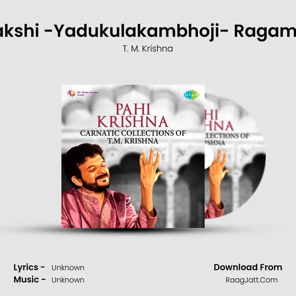 Amba Kamakshi -Yadukulakambhoji- Ragam T M Krishna MP3 Song by T. M. Krishna Cover