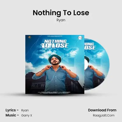 Nothing To Lose MP3 Song by Ryan Cover