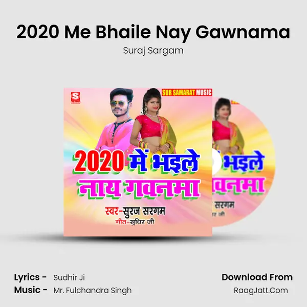 2020 Me Bhaile Nay Gawnama MP3 Song by Suraj Sargam Cover