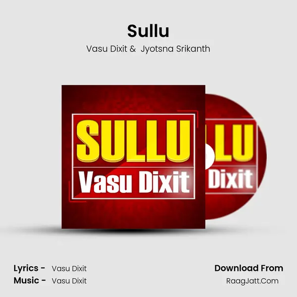 Sullu - Vasu Dixit