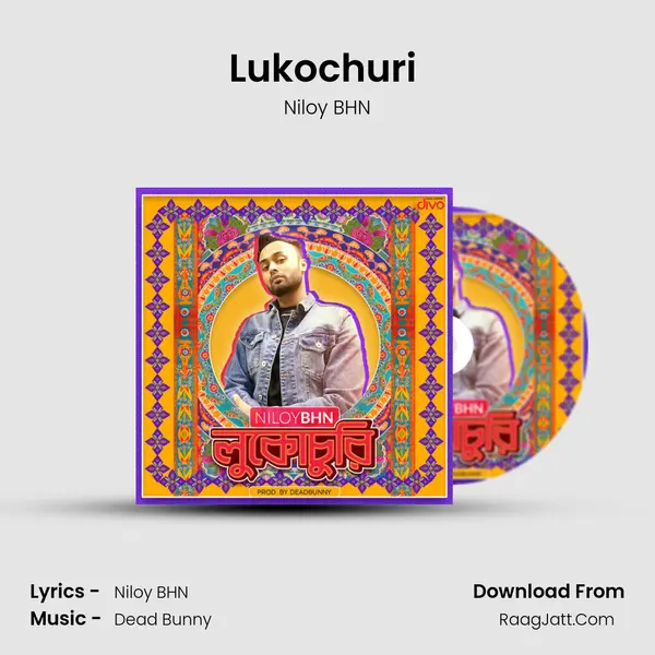 Lukochuri (feat. Dead Bunny) MP3 Song by Niloy BHN Cover