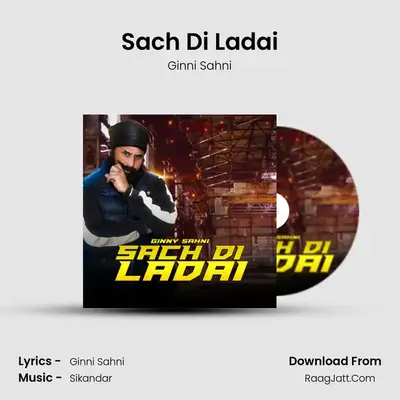 Sach Di Ladai - Ginni Sahni