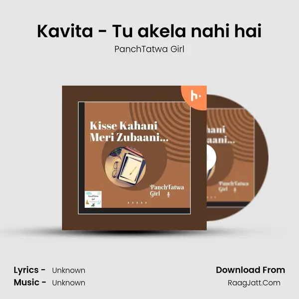 Kavita - Tu akela nahi hai MP3 Song by PanchTatwa Girl Cover