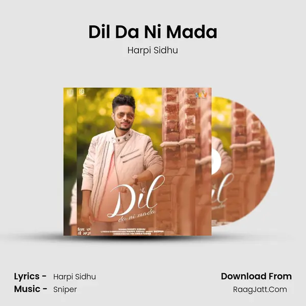 Dil Da Ni Mada - Harpi Sidhu