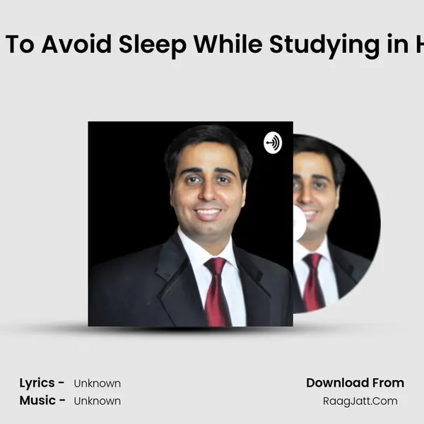 How To Avoid Sleep While Studying in Hindi MP3 Song by  Cover