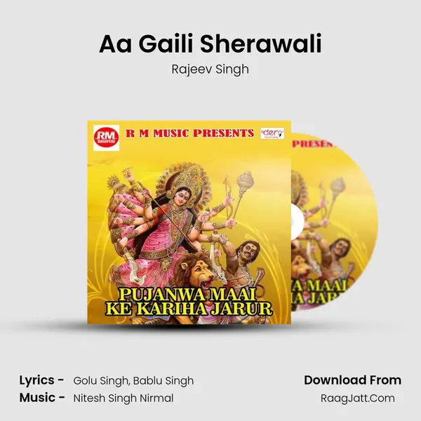 Aa Gaili Sherawali MP3 Song by Rajeev Singh Cover