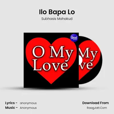 Ilo Bapa Lo MP3 Song by Subhasis Mahakud Cover
