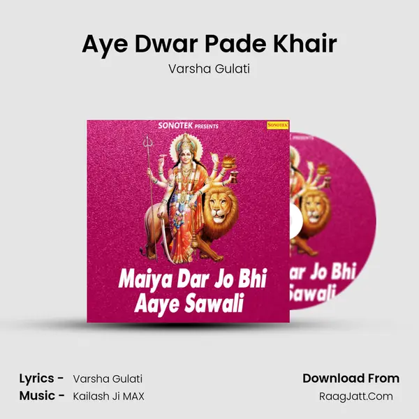 Aye Dwar Pade Khair mp3 song