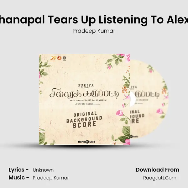 Dhanapal Tears Up Listening To Alexa MP3 Song by Pradeep Kumar Cover