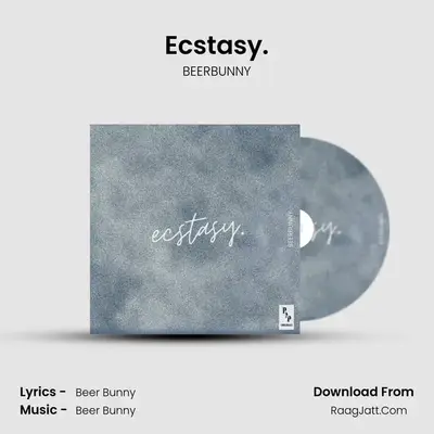 Ecstasy. mp3 song