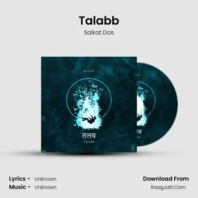 Talabb MP3 Song by Saikat Das Cover