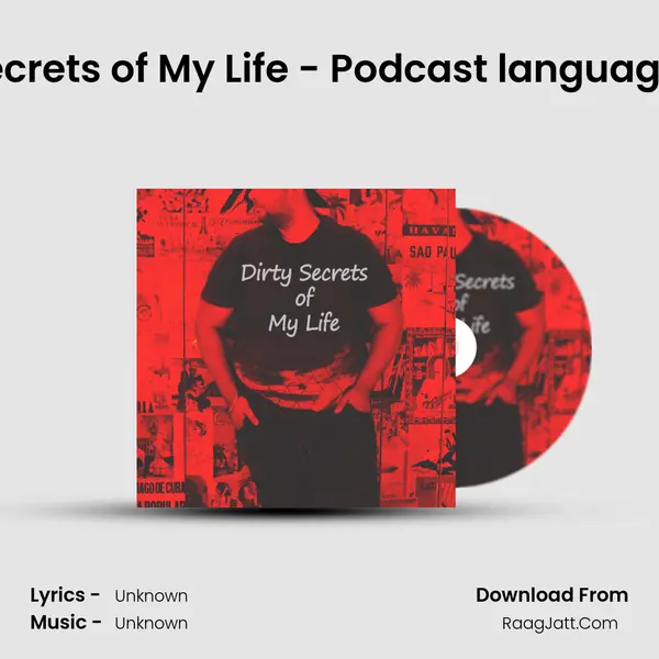 Dirty Secrets of My Life - Podcast language Hindi (Trailer) Cover