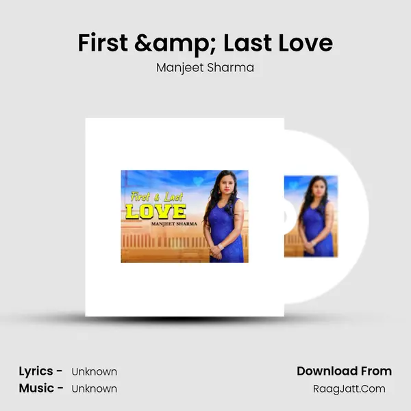 First &amp; Last Love mp3 song