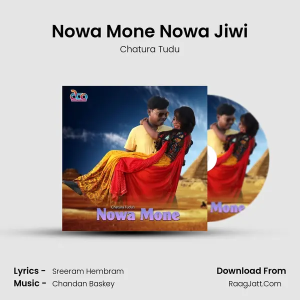 Nowa Mone Nowa Jiwi MP3 Song by Chatura Tudu Cover
