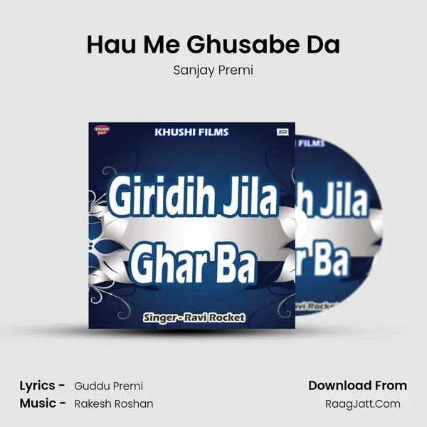 Hau Me Ghusabe Da MP3 Song by Sanjay Premi Cover