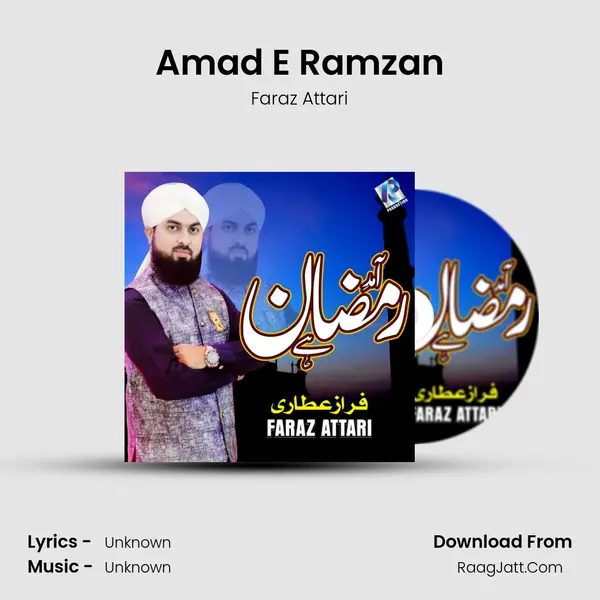 Amad E Ramzan - Single - Faraz Attari