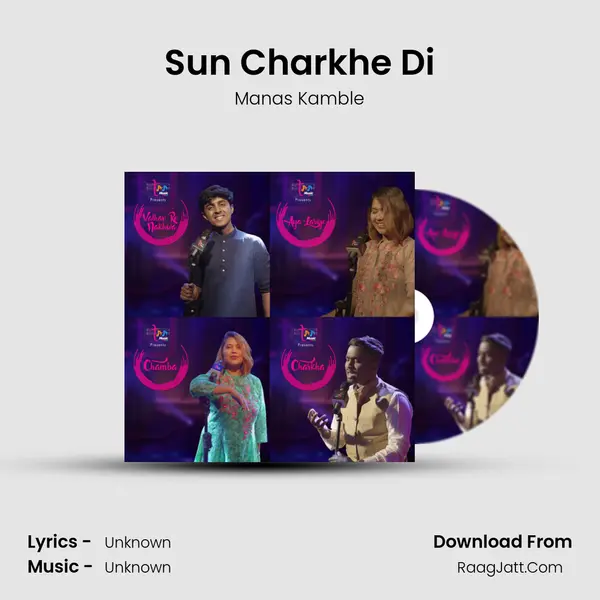 Sun Charkhe Di MP3 Song by Manas Kamble Cover