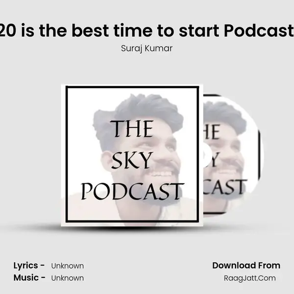 Why 2020 is the best time to start Podcast in India MP3 Song by Suraj Kumar Cover