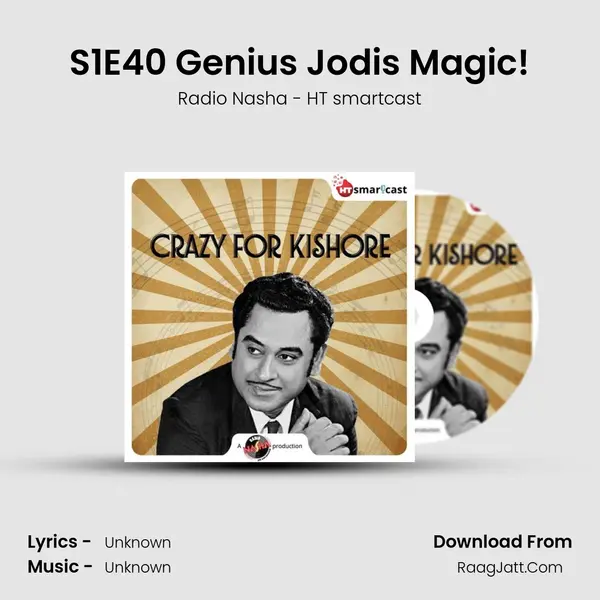 S1E40 Genius Jodi's Magic! MP3 Song by Radio Nasha - HT smartcast Cover