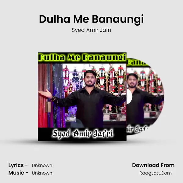 Dulha Me Banaungi - Single - 