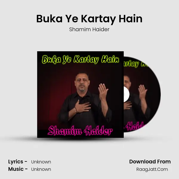 Buka Ye Kartay Hain MP3 Song by Shamim Haider Cover