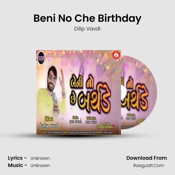 Beni No Che Birthday MP3 Song by Dilip Vavdi Cover